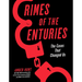 Crimes of the Centuries: The Cases That Changed Us