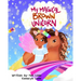 My Magical Brown Unicorn