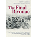 The Final Bivouac: The Confederate Surrender Parade at Appomattox and the Disbanding of the Virginia Armies, April 10-May 20, 1865