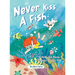Never Kiss a Fish: The Never Series