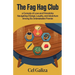 The Fag Hag Club