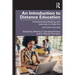 An Introduction to Distance Education: Understanding Teaching and Learning in a New Era