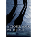 A Closer Walk with Jesus