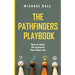 The Pathfinders Playbook: How to make the decisions that shape you