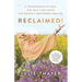 Reclaimed!: A Transformative Yoga And Self-Care Guide For Women's Empowered Healing