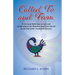 Called To and From: A Personal Reflection on Life and Leadership in the Mainline American Church at the End of the Twentieth Century