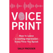 Voiceprint: How to Leave a Lasting Impression Every Time You Speak