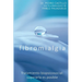 Fibromialgia: Tratamiento biopsicosocial: superarla es posible