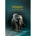 Metaphor as a Change Agent: Application of Metaphors in Cognitive Restructuring