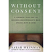 Without Consent: A Landmark Trial and the Decades-Long Struggle to Make Spousal Rape a Crime