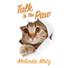 Talk to the Paw