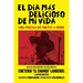 El Día Más Delicioso De Mi Vida: Una Mezcla De Poetry + Prose