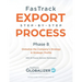 FasTrack Export Step-by-Step Process: Phase 8 - Globalizing the Company's Strategy and Strategic Profile