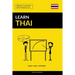 Learn Thai - Quick / Easy / Efficient: 2000 Key Vocabularies