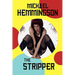 The Stripper: A Tale of Lust and Crime