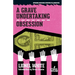 A Grave Undertaking / Obsession