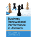 Business Renewal and Performance in Jamaica