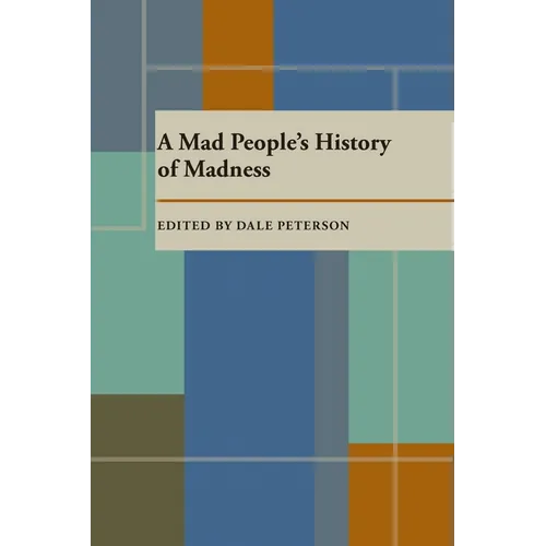 A Mad People's History of Madness