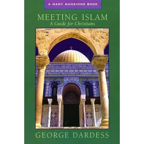 Meeting Islam: A Guide for Christians