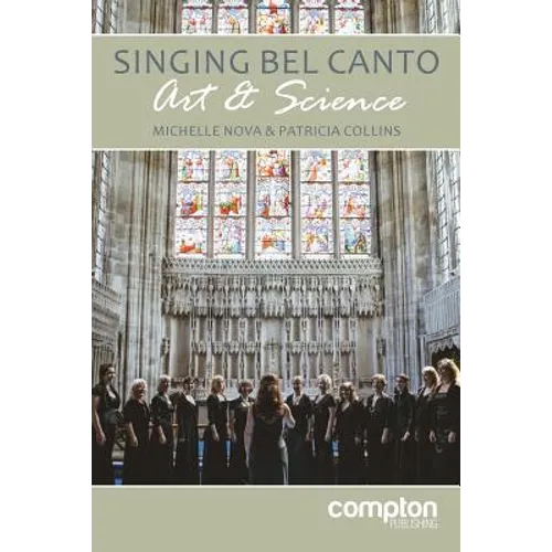 Singing Bel Canto: Art and Science