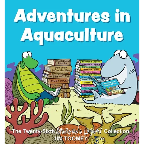 Adventures in Aquaculture: The Twenty-Sixth Sherman's Lagoon Collection Volume 26