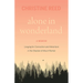 Alone in Wonderland: Longing for Connection and Adventure in the Shadow of Mount Rainier -- A Memoir