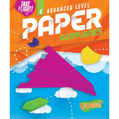 Advanced Level Paper Airplanes