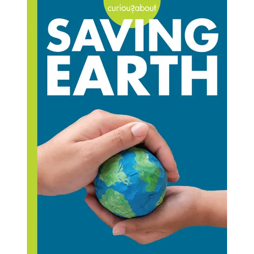 Curious about Saving Earth
