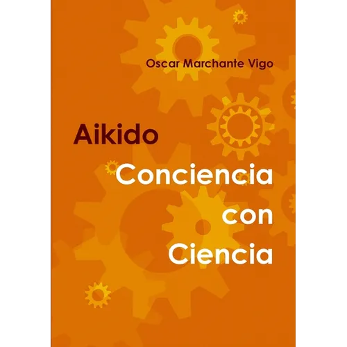 Aikido: Conciencia con Ciencia