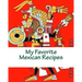 My Favorite Mexican Recipes