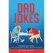 Dad Jokes: The Best, Dad Jokes, Awfully Bad but Funny Jokes and Puns