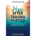 Hope After Trauma and PTSD: Making Sense of the Pain