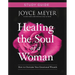 Healing the Soul of a Woman Study Guide: How to Overcome Your Emotional Wounds