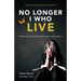 No Longer I Who Live: Reclaiming My Identity