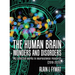 The Human Brain - Wonders and Disorders: My Collected Works in Neuroscience Research (2018-2020)