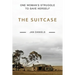 The Suitcase: One Woman's Struggle to Save Herself