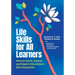 Life Skills for All Learners: How to Teach, Assess, and Report Education's New Essentials