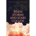 When Storms and Stars Collide