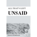 All That's Left Unsaid