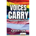 Voices Carry: A Story of Teaching, Transitions, & Truths