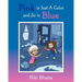 Pink is Just A Color and So is Blue