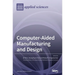 Computer-Aided Manufacturing and Design