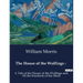 The House of the Wolfings: : A Tale of the House of the Wolfings and All the Kindreds of the Mark