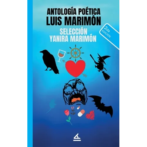 Antología Poética Luis Marimón: Selección Yanira Marimón