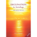 Declination in Astrology: The Steps of the Sun