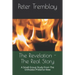 The Revelation - The Real Story: A Small Group Study From The Orthodox Preterist View
