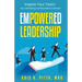Empowered Leadership: Inspire Your Team by Cultivating Collaborative Cultures