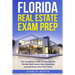 Florida Real Estate Exam Prep: The Complete Guide to Passing the Florida Real Estate Sales Associate License Exam the First Time!