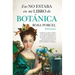 Eso No Estaba En Mi Libro de Botánica