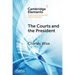 The Courts and the President